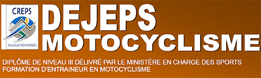 Un nouveau Diplome d\'Etat pour les entraineurs de sport motocycliste.